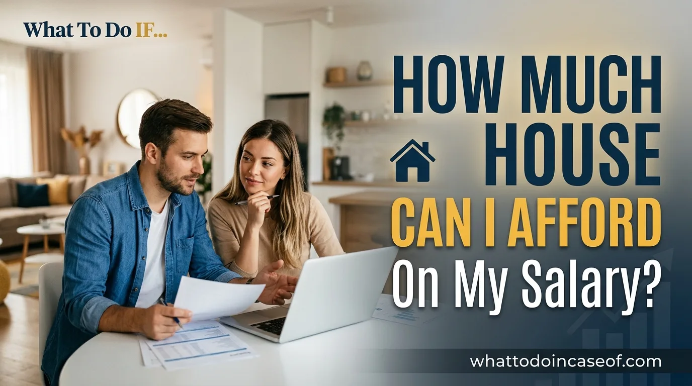 How Much House Can I Afford on My Salary?